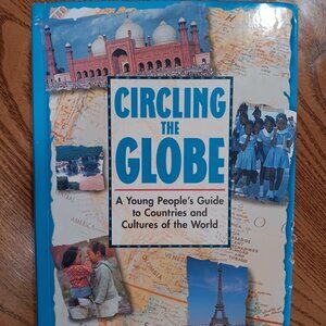 Circling the Globe A Young People's Guide to Countries and Cultures